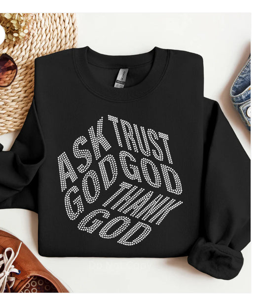 Ask God Sweatshirt